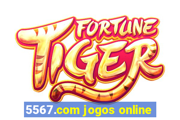 5567.com jogos online